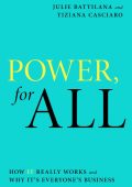 Power, for All: How It Really Works and Why It's Everyone's Business - Julie Battilana