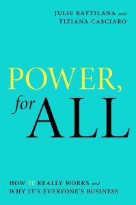 Power, for All: How It Really Works and Why It’s Everyone’s Business – Julie Battilana