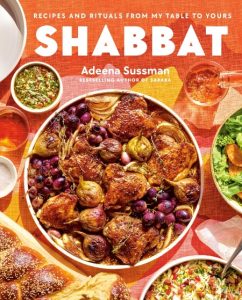 Shabbat: Recipes and Rituals from My Table to Yours – Adeena Sussman