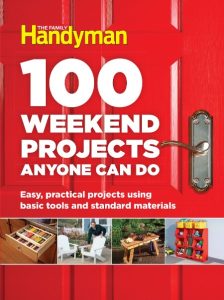 100 Weekend Projects Anyone Can Do: Easy, practical projects using basic tools and…