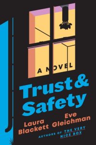 Trust and Safety: A Novel – Laura Blackett