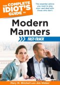 The Complete Idiot's Guide to Modern Manners Fast-Track: The Essential Advice You ...