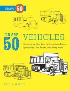 Draw 50 Vehicles: The Step-by-Step Way to Draw Speedboats