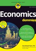Economics For Dummies: Book + Chapter Quizzes Online - Sean Masaki Flynn