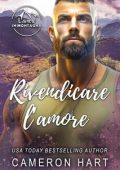 Cameron Hart - L'amore in Montagna Vol. 2. Rivendicare l'amore (2024)