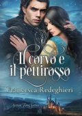 Francesca Redeghieri - Across Time Series Vol. 1. Il Corvo e il Pettirosso (2024)