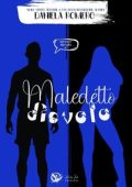 Daniela Romero - Sun Valley High Series Vol. 2. Maledetto diavolo (2024)