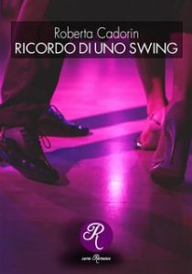 Roberta Cadorin – Ricordo di uno swing (2024)