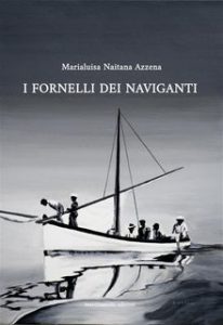 Marialuisa Naitana Azzena – I fornelli dei naviganti (2024)
