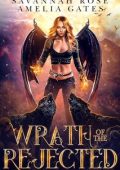 Amelia Gates, Savannah Rose - L'eredità degli angeli Vol. 2. Wrath of the Rejected (2024)