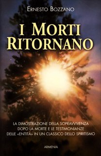 Ernesto Bozzano – I morti ritornano (1996)