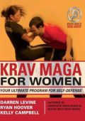 Krav Maga for Women: Your Ultimate Program for Self Defense - Darren Levine
