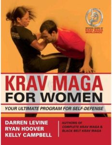 Krav Maga for Women: Your Ultimate Program for Self Defense – Darren Levine