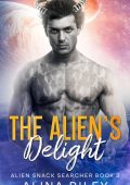 The Alien's Snack - Alina Riley