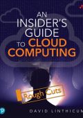 An Insider's Guide to Cloud Computing - David Linthicum