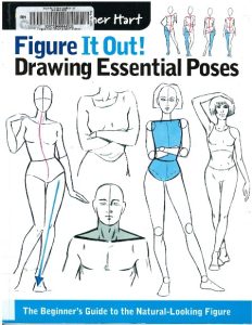 Figure It Out! Drawing Essential Poses: The Beginner’s Guide to the Natural-Lookin…