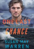 One Last Chance - Susan May Warren