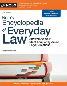 Nolo’s Encyclopedia of Everyday Law: Answers to Your Most Frequently Asked Legal Q…