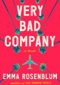 Very Bad Company: A Novel - Emma Rosenblum