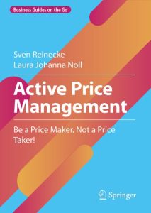 Active Price Management: Be a Price Maker, Not a Price Taker! – Sven Reinecke