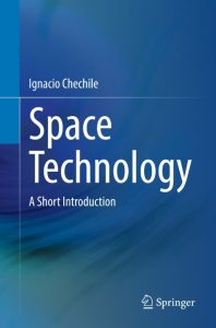 Ignacio Chechile – Space Technology: A Short Introduction