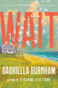 Wait: A Novel – Gabriella Burnham