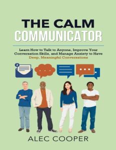 Improve Your People Skills: The Social Skills Masterclass: Proven Strategies to He…