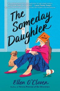 The Someday Daughter – Ellen O’Clover