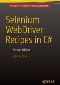Selenium WebDriver Recipes in Java: The problem solving guide to Selenium WebDrive...