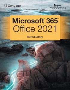New Perspectives Collection, Microsoft 365 & Office 2021 Introductory – Cengage Cengage