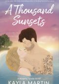 A Thousand Sunsets - Kayla Martin