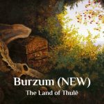 img Burzum (NEW) - The Land Of Thulê (2024) MP3, 320 kbps