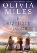 The Starlight Sisters - Olivia Miles