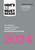 HBR's 10 Must Reads 2021: The Definitive Management Ideas of the Year from Harvard Business Review (with bonus article "The Feedback Fallacy" by Marcus Buckingham and Ashley Goodall) - Harvard Business Review