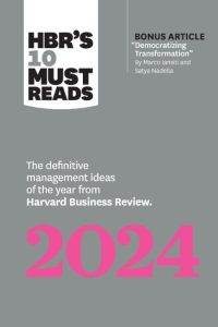 HBR’s 10 Must Reads 2021: The Definitive Management Ideas of the Year from Harvard Business Review (with bonus article “The Feedback Fallacy” by Marcus Buckingham and Ashley Goodall) – Harvard Business Review