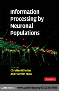Information Processing by Neuronal Populations – Christian Holscher