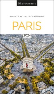 DK Eyewitness Paris – DK Eyewitness