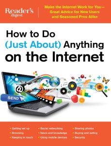 How to Do (Just About) Anything on the Internet: Make the Internet Work for You-Gr…