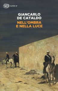 Giancarlo De Cataldo – Nell’ombra e nella luce (2014)