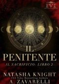 A. Zavarelli, Natasha Knight - Il Sacrificio Vol. 2. Il Penitente (2024)
