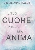 Drucie Anne Taylor - Il tuo cuore nella mia anima (2024)