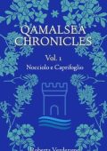 Roberta Verderame - Qamalsea Chronicles Vol. 1. Nocciolo e Caprifoglio (2024)