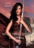 Anne Aband - Figlie della Luna. Risvegliata (2024)