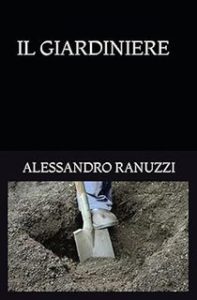 Alessandro Ranuzzi – Il Giardiniere (2024)