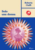 Roberta Ciuffi - Solo una donna (2024)
