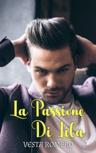 Vesta Romero – La Passione di Lila (2024)