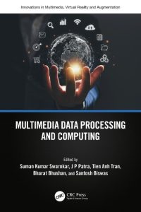 Multimedia Data Processing and Computing – Suman Swarnkar (Editor)