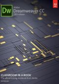 Adobe Dreamweaver CC Classroom in a Book (2019 Release) - James Maivald