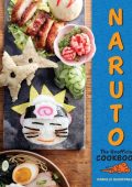 Naruto: The Unofficial Cookbook - Danielle Baghernejad