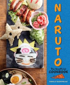 Naruto: The Unofficial Cookbook – Danielle Baghernejad